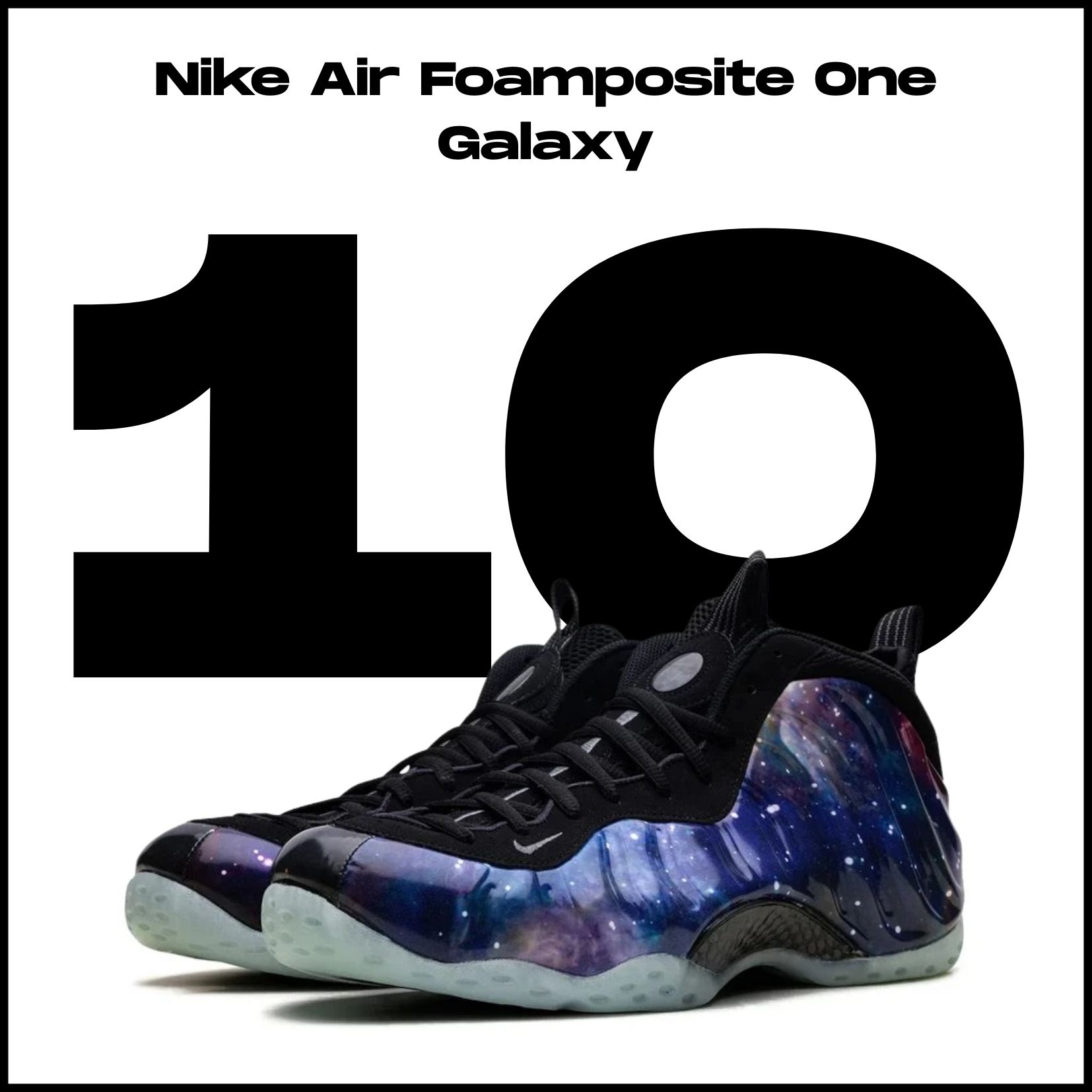 10. místo - Nike Air Foamposite One Galaxy